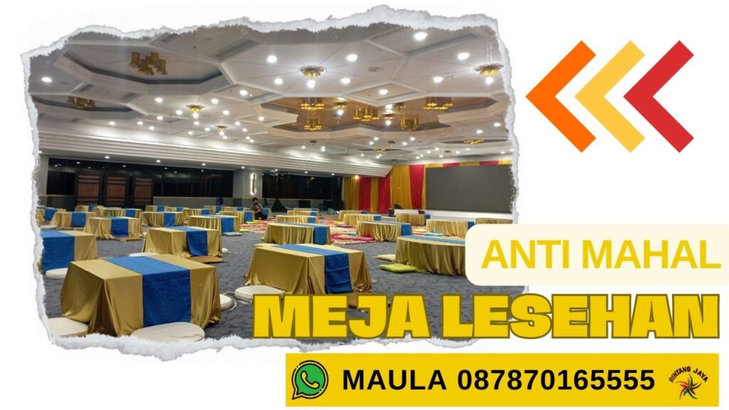 SEWA SATU SET MEJA LESEHAN DAN BANTALAN SENEN JAKARTA PUSAT