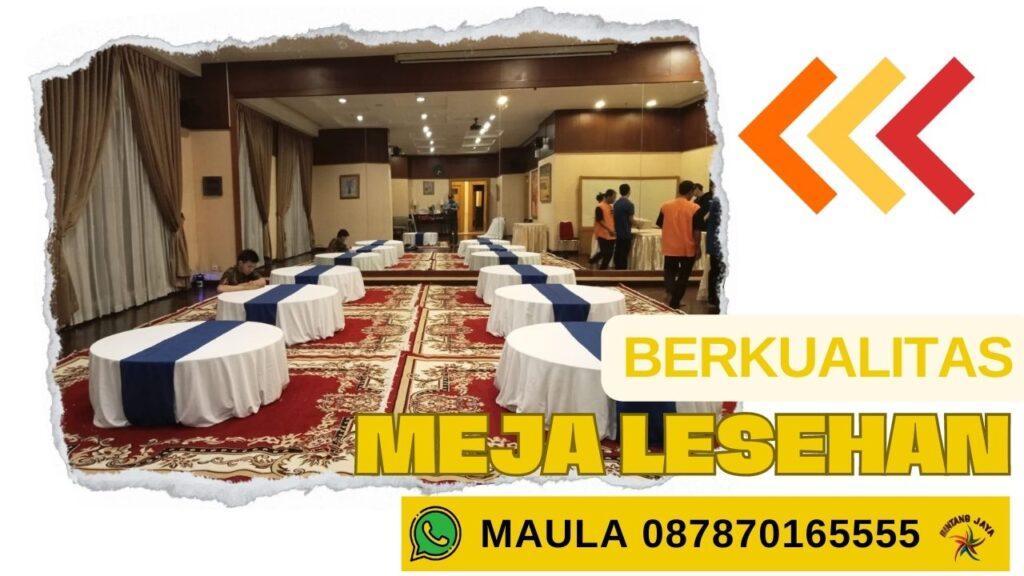 SEWA SATU SET MEJA LESEHAN DAN BANTALAN SENEN JAKARTA PUSAT