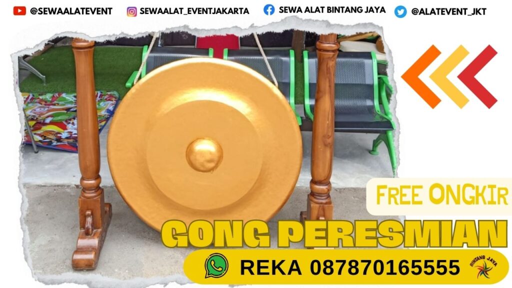 SEWA GONG PERESMIAN BERKUALITAS TERMURAH SE JAKARTA 2023