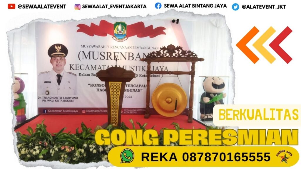 SEWA GONG PERESMIAN BERKUALITAS TERMURAH SE JAKARTA 2023