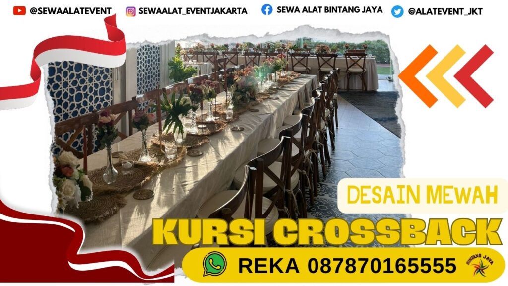 SEWA KURSI CROSSBACK KEBAYORAN BARU PROMO FREE ONGKIR