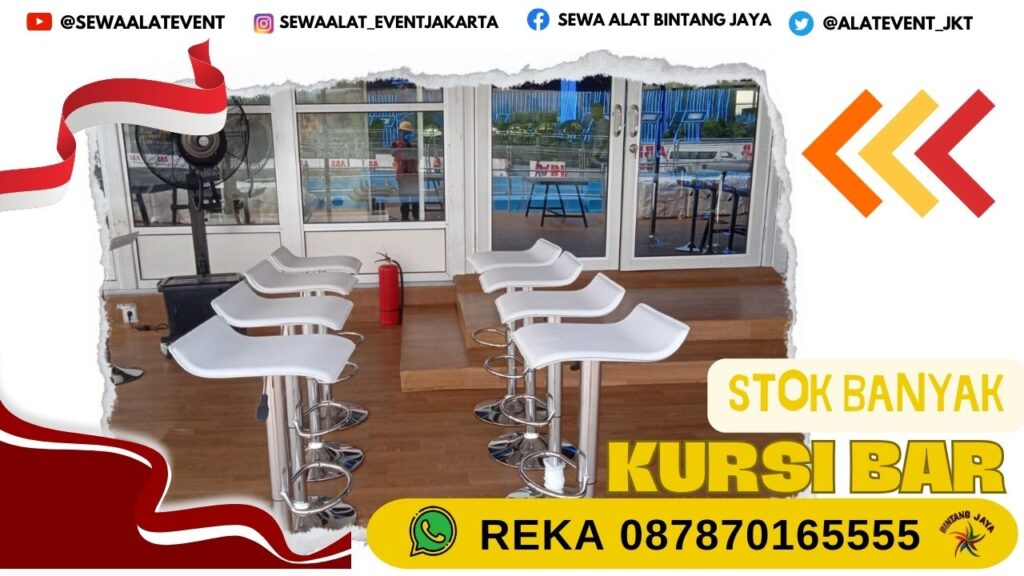 PROMO SEPTEMBER! SEWA KURSI BAR ANTI MAHAL SETIABUDI JAKSEL