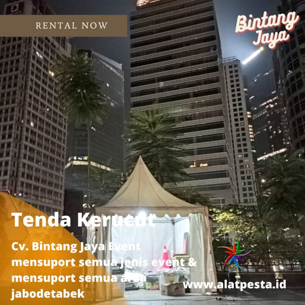 Sewa Tenda Kerucut Jakarta Layanan 24 Jam