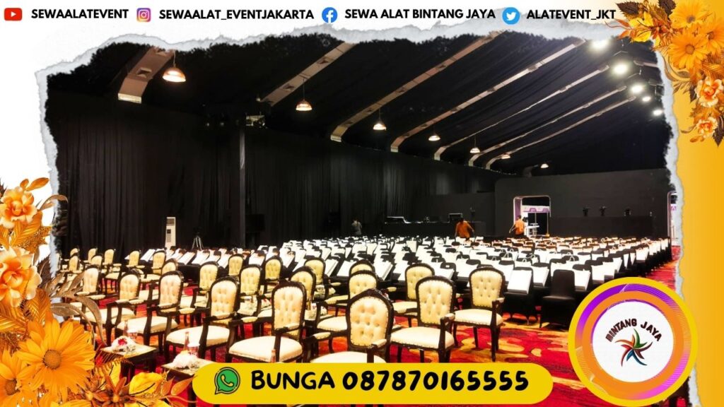 PUSAT SEWA KURSI DAN MEJA VIP SIAP KIRIM FREE ONGKIR JAKARTA EVENT KENEGARAAN