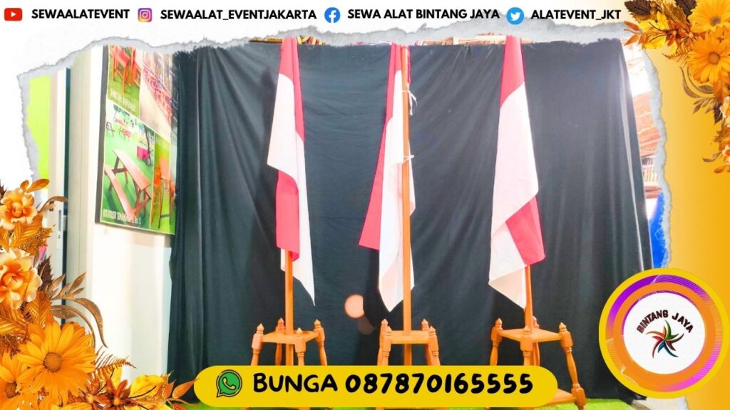 PROMO SPESIAL AKHIR TAHUN SEWA TIANG BENDERA KAYU VIP AREA JAKARTA SIAP ANTAR CEPAT