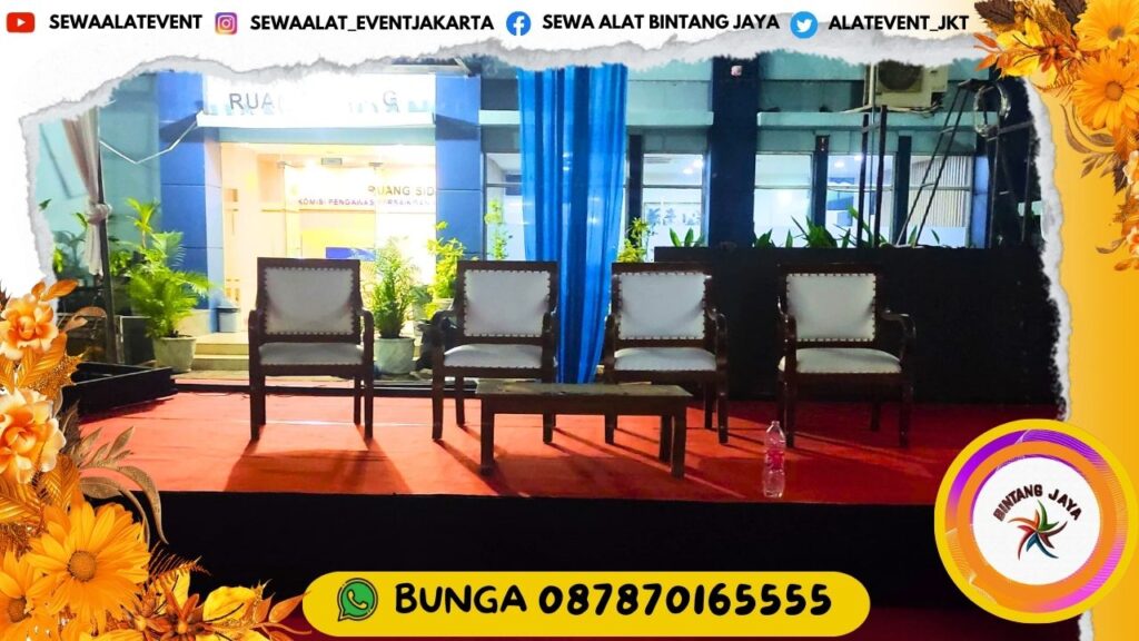 PUSAT SEWA KURSI DAN MEJA VIP BERIKUT PANGGUNG DI JAKARTA PUSAT SIAP KIRIM DAN PASANG