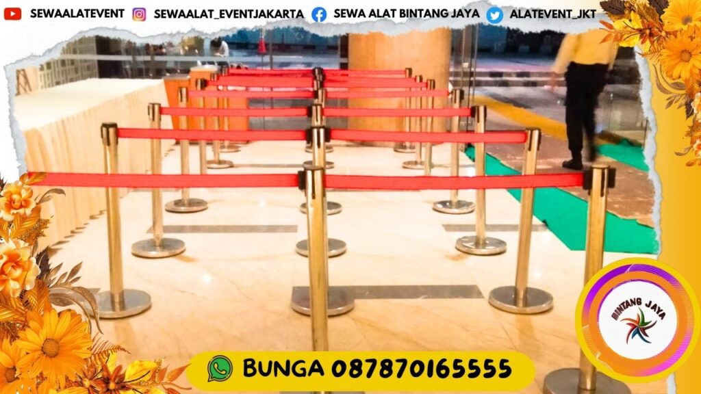 JASA SEWA TIANG STAINLESS SABUK MERAH PEMBATAS EVENT BERKUALITAS DI JAKARTA PUSAT