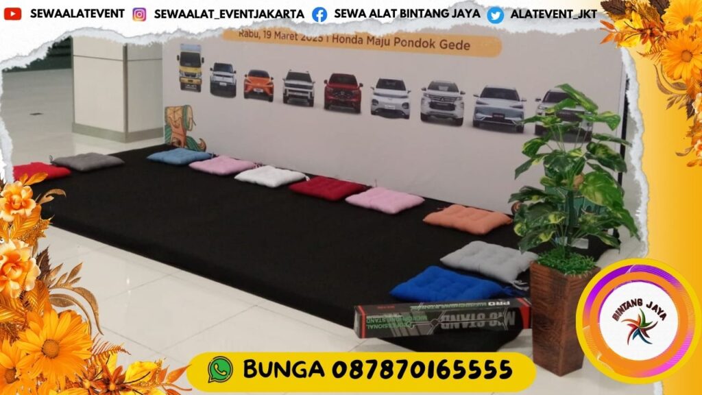 SEWA BACKDROP FLOORING BANTAL DUDUK EVENT HONDA PONDOK GEDE BEKASI FREE ONGKIR